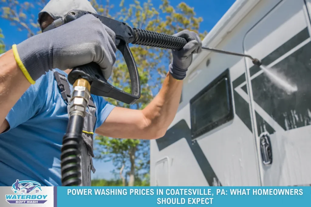 Power Washing Prices in Coatesville, PA: What Homeowners Should Expect