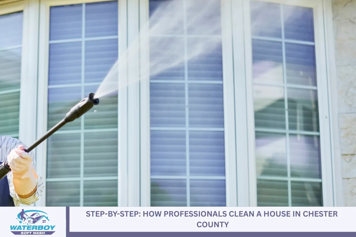 Step-by-Step: How Professionals Clean a House in Chester County