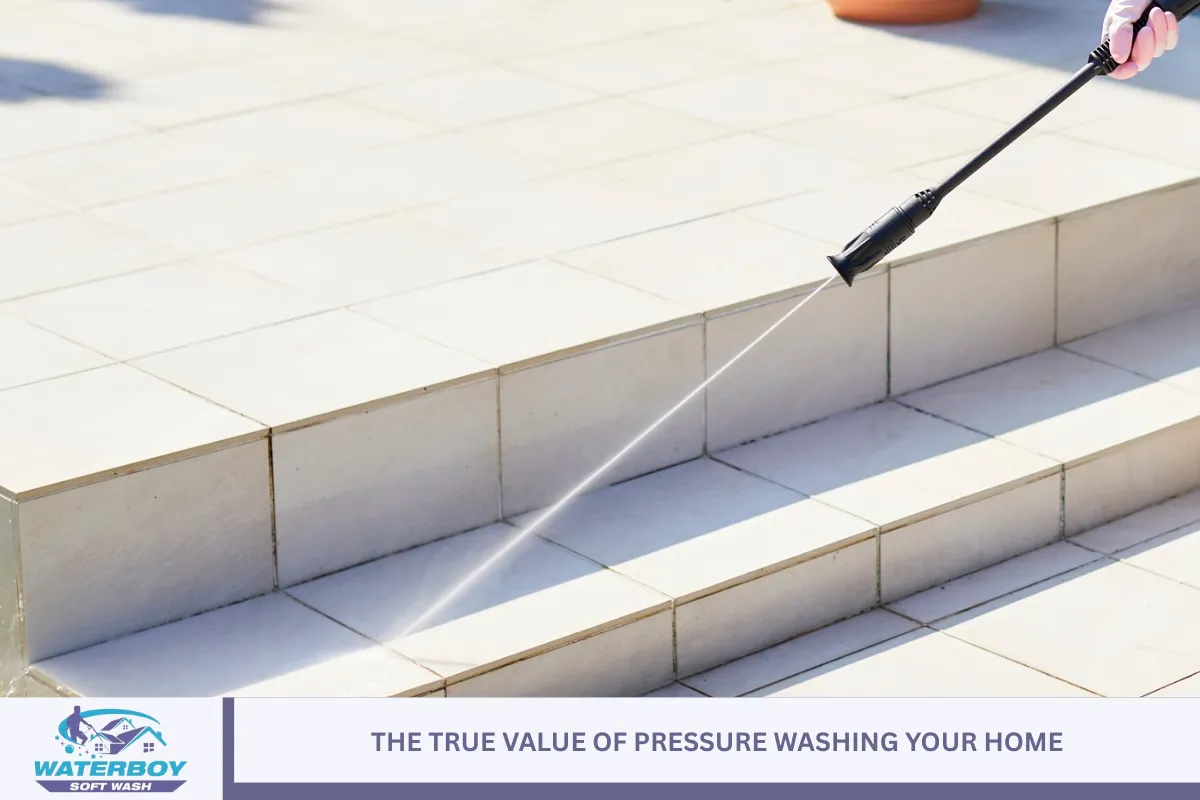 The True Value of Pressure Washing Your Home