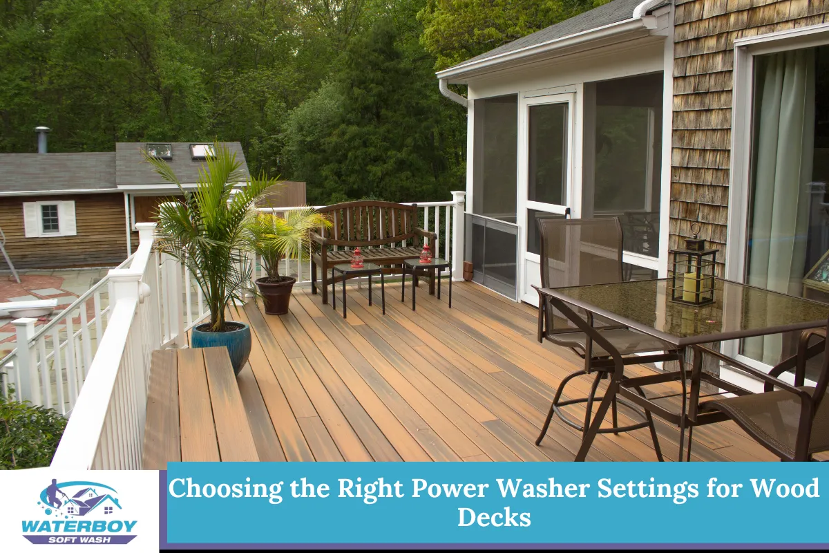 Choosing the Right Power Washer Settings for Wood Decks