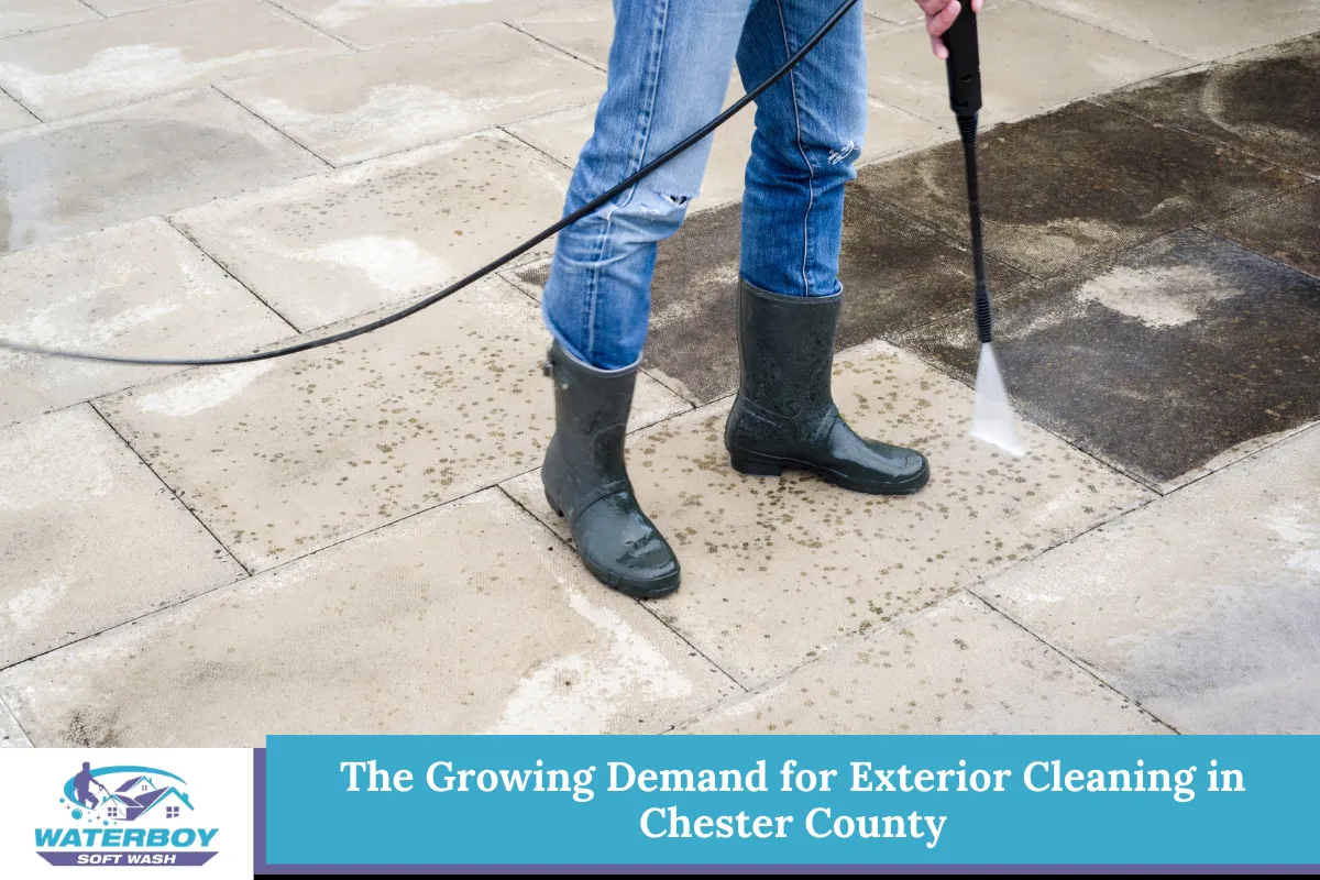 The Growing Demand for Exterior Cleaning in Chester County