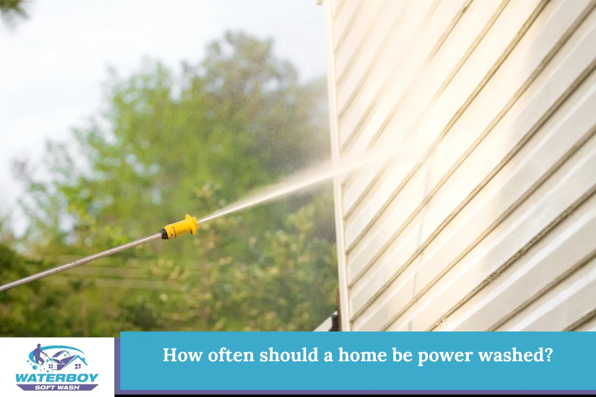 How often should a home be power washed?